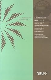 Latin quis-qui, grec tis-tís, parcours et fonctionnements