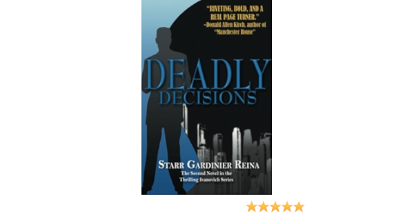 Deadly Decisions Reina Starr Gardinier 9781467972291 Amazon Com Books