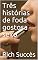 Livro Três histórias de foda gostosa sexo