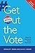 Get Out the Vote: How to Increase Voter Turnout