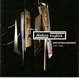 Life in the Gladhouse 80-84: Best Of Modern English