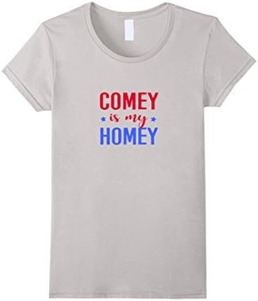 Womens Comey is my Homey tshirt: funny political anti Trump XL Silver