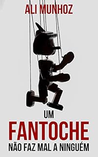 Livro Um fantoche não faz mal a ninguém: Um conto inspirado em Pinóquio