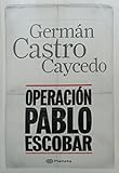 Operacion Pablo Escobar by 