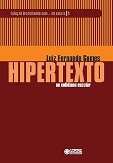Livro Hipertexto no cotidiano escolar (Coleção Trabalhando com… na escola)
