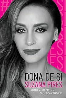 Livro Dona de Si: o manual da mulher que faz acontecer
