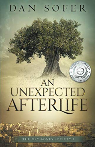 An Unexpected Afterlife (The Dry Bones Society) (Volume 1) by Dan Sofer