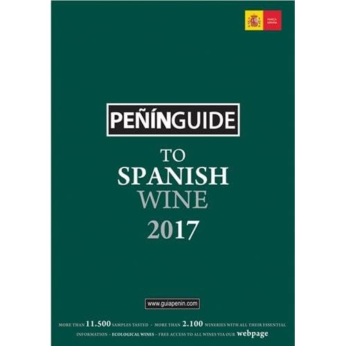 Peñin Guide To Spanish Wine 2017 (Penin Guide to Spanish Wine) Peñin Guide To Spanish Wine 2017 (Penin Guide to Spanish Wine)