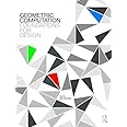Geometric Computation: Foundations for Design: Foundations for Design