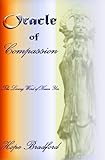 Oracle of Compassion: the Living Word of Kuan Yin by Hope Bradford, Lena Lees