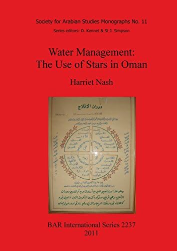 Water Management: The Use of Stars in Oman: 2237 (British Archaeological Reports International Series)