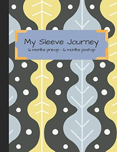 My Sleeve Journey: Tracking VSG Surgery from 6 Month Pre-Op to 6 Months Post-Op