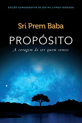 Proposito - A coragem de ser quem somos (Em Portugues do Brasil): Sri ...