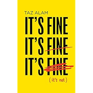 It’s Fine, It’s Fine, It’s Fine: It’S Not