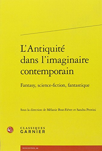 L' Antiquité dans l'imaginaire contemporain