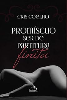 Livro Promíscuo Ser de Partitura Finita