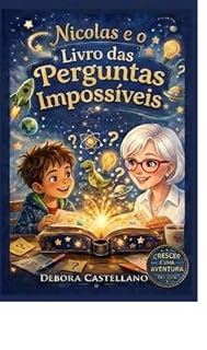 Livro NICOLAS E O LIVRO DAS PERGUNTAS IMPOSSÍVEIS (CRESCER É UMA AVENTURA)