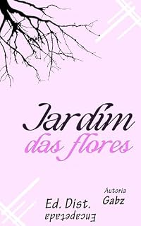 Livro Jardim das flores (Poesia cotidianista Livro 1)