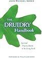The Druidry Handbook: Spiritual Practice Rooted in the Living Earth