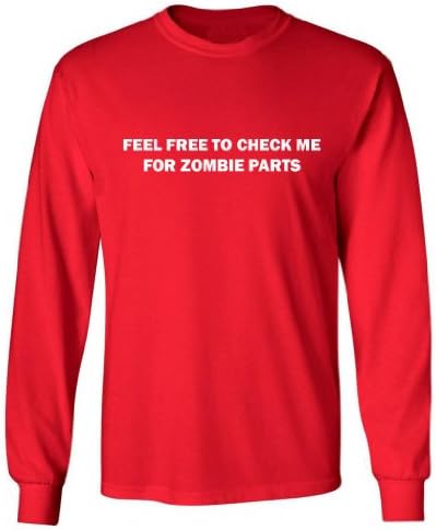 Feel Free To Check Me For Zombie Parts Long Sleeve Adult T-Shirt (Red, 5XL)