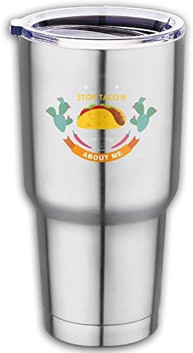 Stop Taco'n About Me And Swallow My Meat Cool Stainless Steel Vacuum Tumbler Travel Car Mug With Lid 550ml