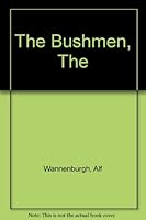 The Bushmen 1853680362 Book Cover