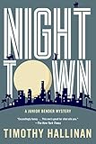 Nighttown (A Junior Bender Mystery Book 7) by 