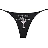 Southern Sisters Novelty I Could Use A Stiff One Thong G String Bride Bachelorette Underwear Gift