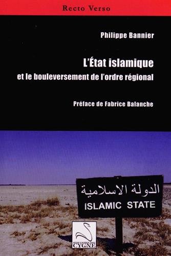 L' État islamique et le bouleversement de l'ordre régional