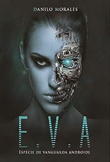 Livro Eva: Especie de Vanguarda Androide