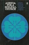 Agenda for a Biblical Church. Volume 2: Debates & issues from the National Evangelical Anglican Congress