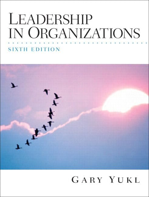 Leadership in Organizations: Yukl, Gary: 9780132771863: Amazon.com