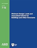 Minimum Design Loads and Associated Criteria for Buildings and Other Structures (ASCE Standard - ASC by 