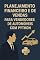 Livro Planejamento Financeiro e de Vendas Para Vendedores de Automóveis com Python: O Manual da Venda Preditiva de Veículos
