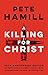 A Killing for Christ by 