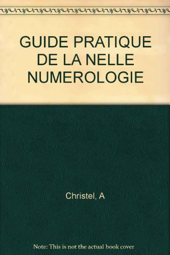 Le guide pratique de la nouvelle numÃ©rologie by (Paperback)