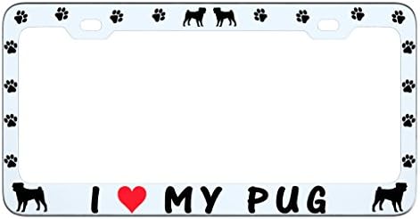 I LOVE MY PUG DOG PAW Car License Plate Frame Tag Metal, Weatherproof Vinyl Letters Chrome Black