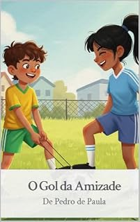 Livro O Gol da Amizade (2025420003 Livro 1)