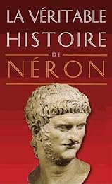 La  véritable histoire de Néron