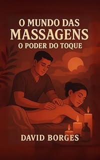 Livro O mundo das massagens: O poder do toque