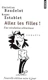 Allez Les Filles ! Une R'Volution Silencieuse (English and French Edition) by