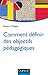 Comment définir des objectifs pédagogiques by 