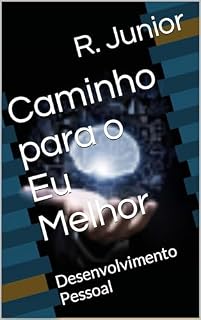 Livro Caminho para o Eu Melhor: Desenvolvimento Pessoal