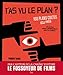 T'as vu le plan ? : 100 plans cultes (ou pas) et ce qu'ils nous apprennent sur le cinéma by 