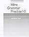 Answer Key for More Grammar Practice: Books 1-3