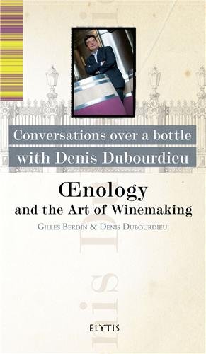 Conversations over a bottle with Denis Dubourdieu