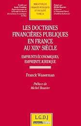 Les  doctrines financières publiques en France au XIXe siècle