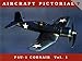 Aircraft Pictorial, No. 7: F4U-1 Corsair Vol. 1