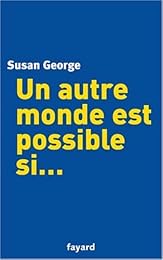 Un  autre monde est possible si