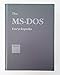 MS-DOS Encyclopedia: Versions 1.0 Through 3.2 by